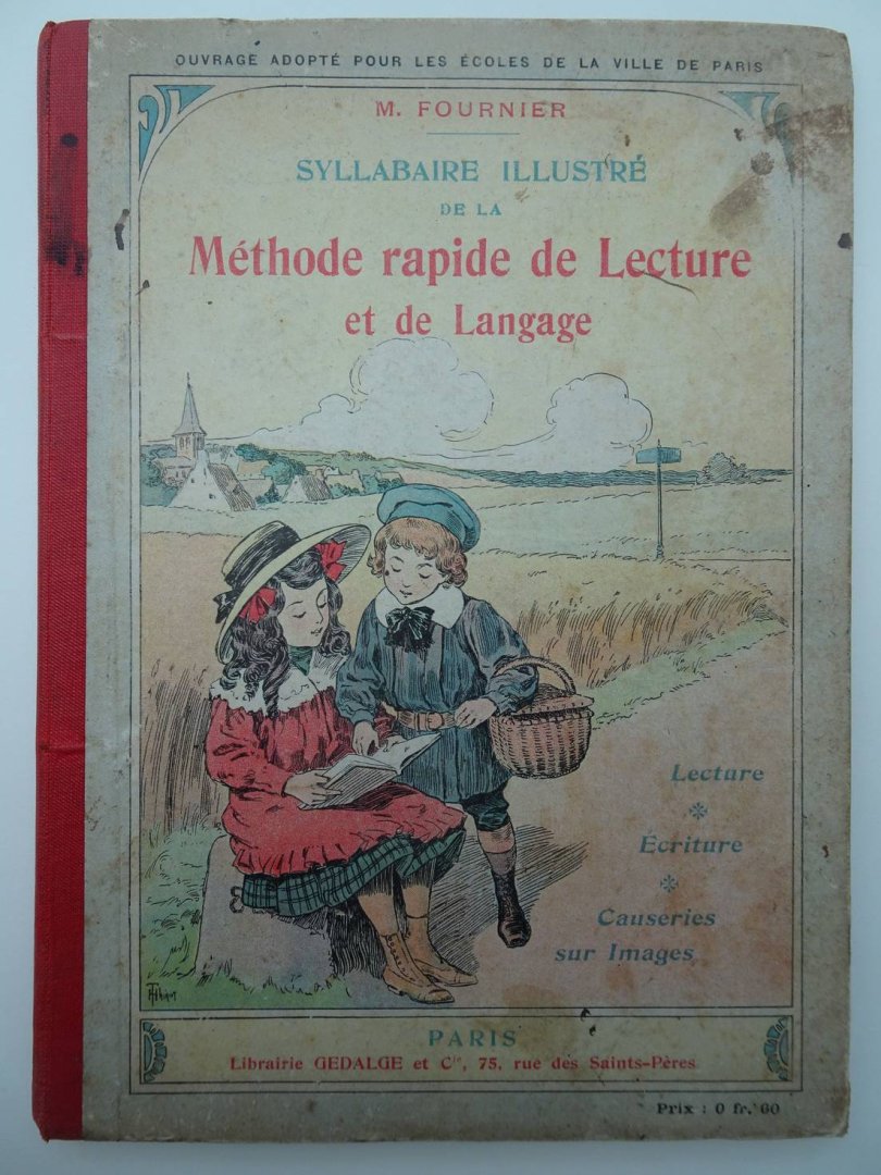 Fournier, M.. - Syllabaire illustré de la méthode rapide de lecture et de langage. Lecture, écriture, orthographe langue maternelle, causeries sur images.