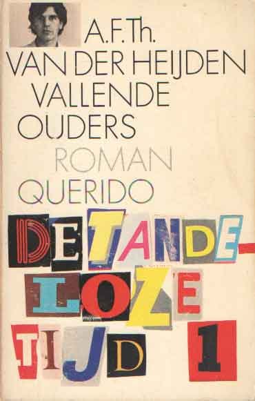 A.F.Th. van der Heijden - De  tandeloze tijd 1 -Vallende ouders