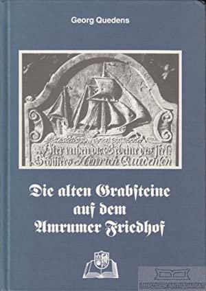 Quedens, Georg - Die alten Grabsteine auf dem Amrumer Friedhof