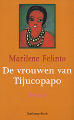Felinto, M. - De vrouwen van Tijucopapo / druk 1