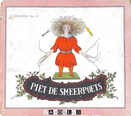 H. Hoffmann, J. Riemens-Reurslag - Piet de Smeerpoets. Kleingoed no. 9