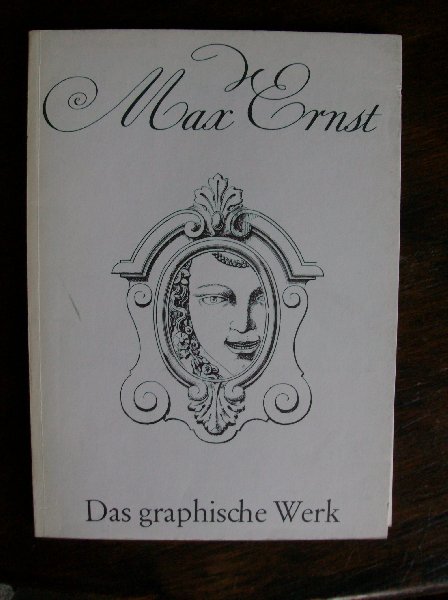 Leppien, Helmut R. - Max Ernst.     - das grafische werk