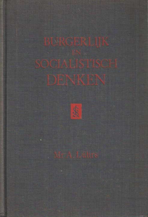 Lührs, A. - Burgerlijk en socialistisch denken. Een sociologische studie