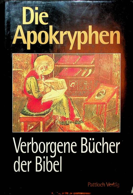 Weidinger, Erich - Die Apokryphen. Verborgene Bücher der Bibel