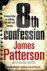 Patterson, James / & Maxine Paetro - 8th CONFESSION