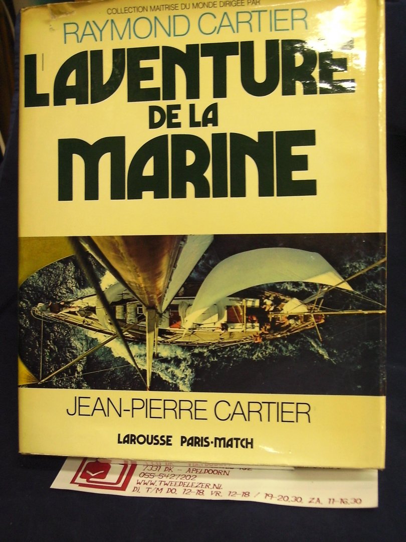 Cartier, R. - L'Aventure de la Marine