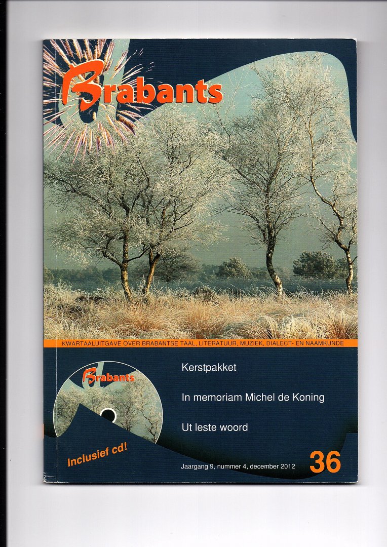 Hoppenbrouwers, Frans e.a. - Brabants. Kwartaaluitgave over Brabantse Taal, Literatuur, Muziek-, Dialect- en Naamkunde, 36. Jaargang 9, nummer 4, december 2012