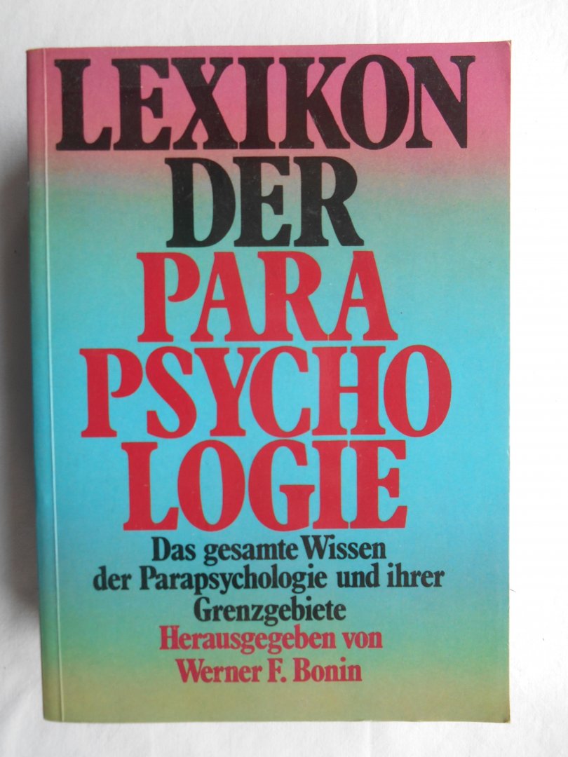Bonin, Werner F. - Lexikon der Parapsychologie