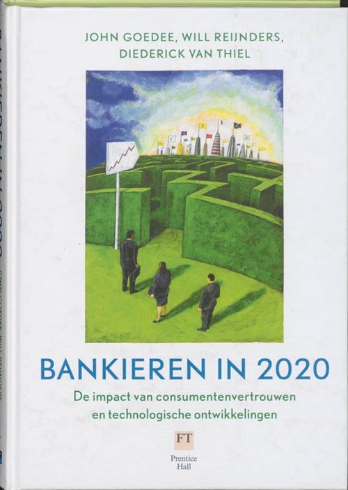 J. Goedee & Reijnders, W. / Thiel, D. van - Bankieren in 2020