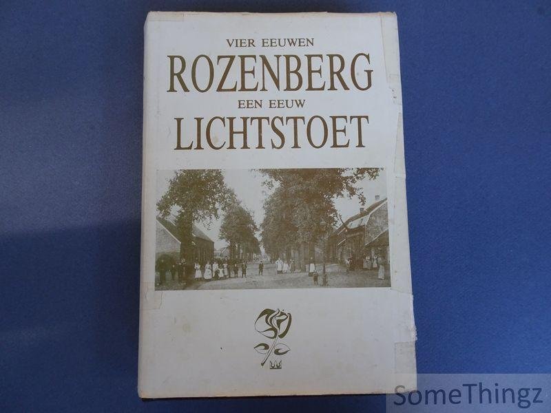 J. Luyten (voorw.) - Vier eeuwen Rozenberg. Een eeuw lichtstoet.