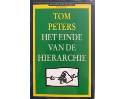 Tom Peters - Het einde van de hiÃ«rarchie