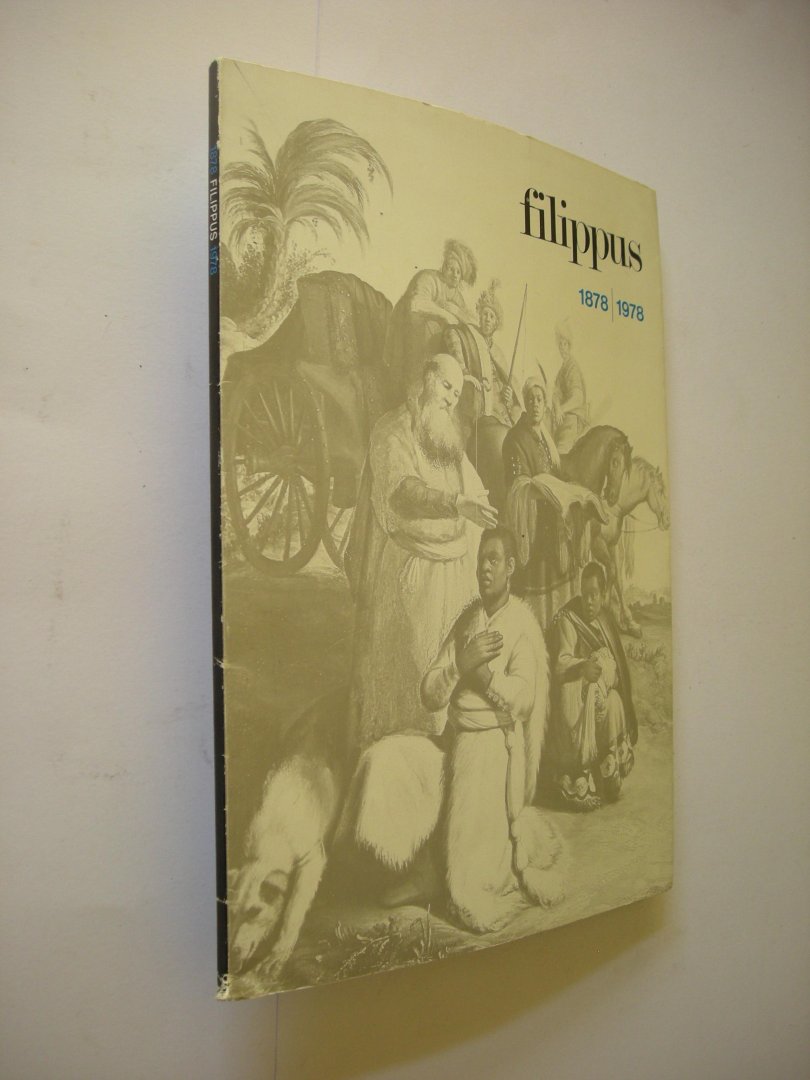 Gelderen, J. van, samenst. - Filippus 1878 -  1978 - Jubileumboek