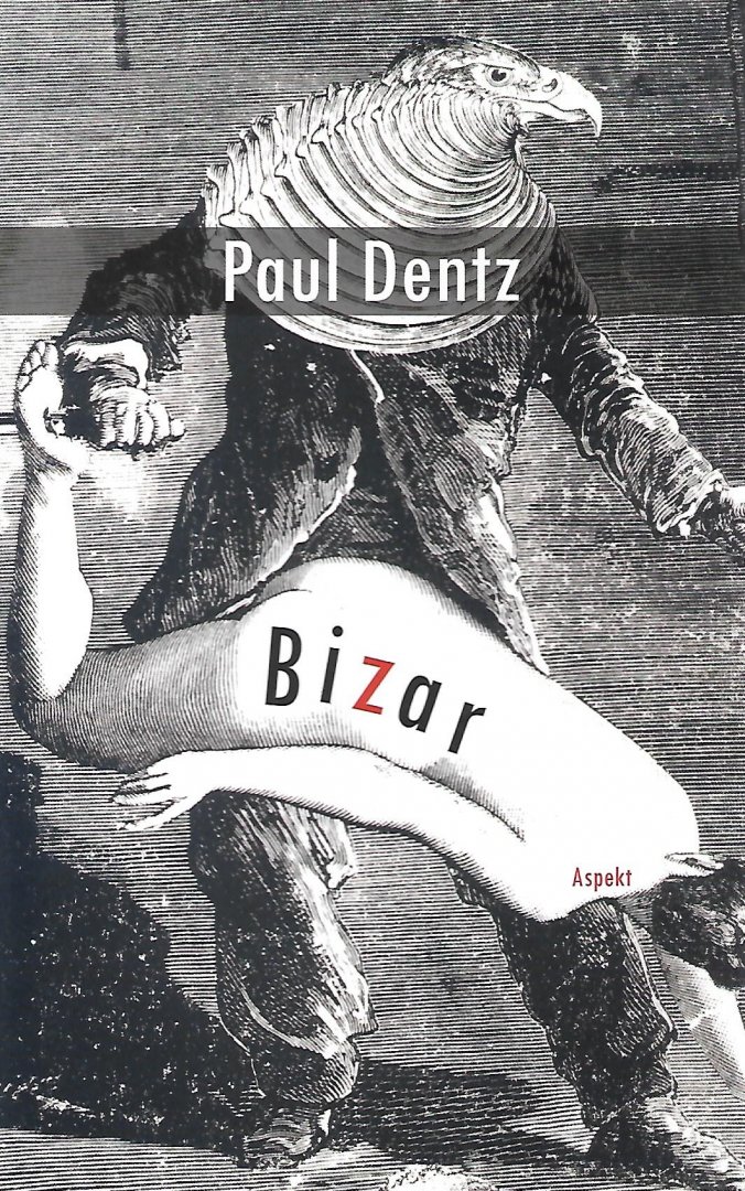 Dentz, Paul - Bizar