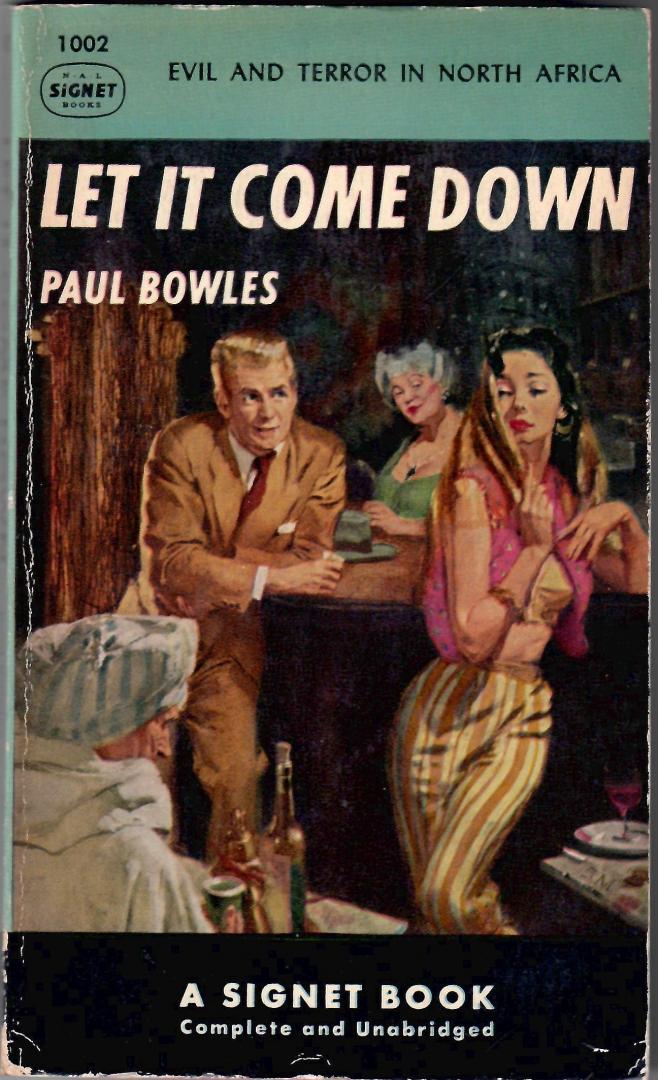 Bowles, Paul - Let it come down.