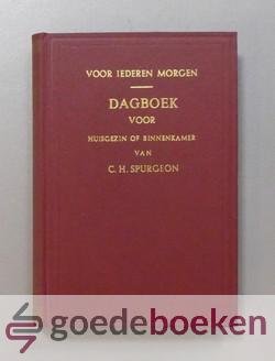 Spurgeon, C.H. - Dagboek voor huisgezin of binnenkamer, voor iederen morgen