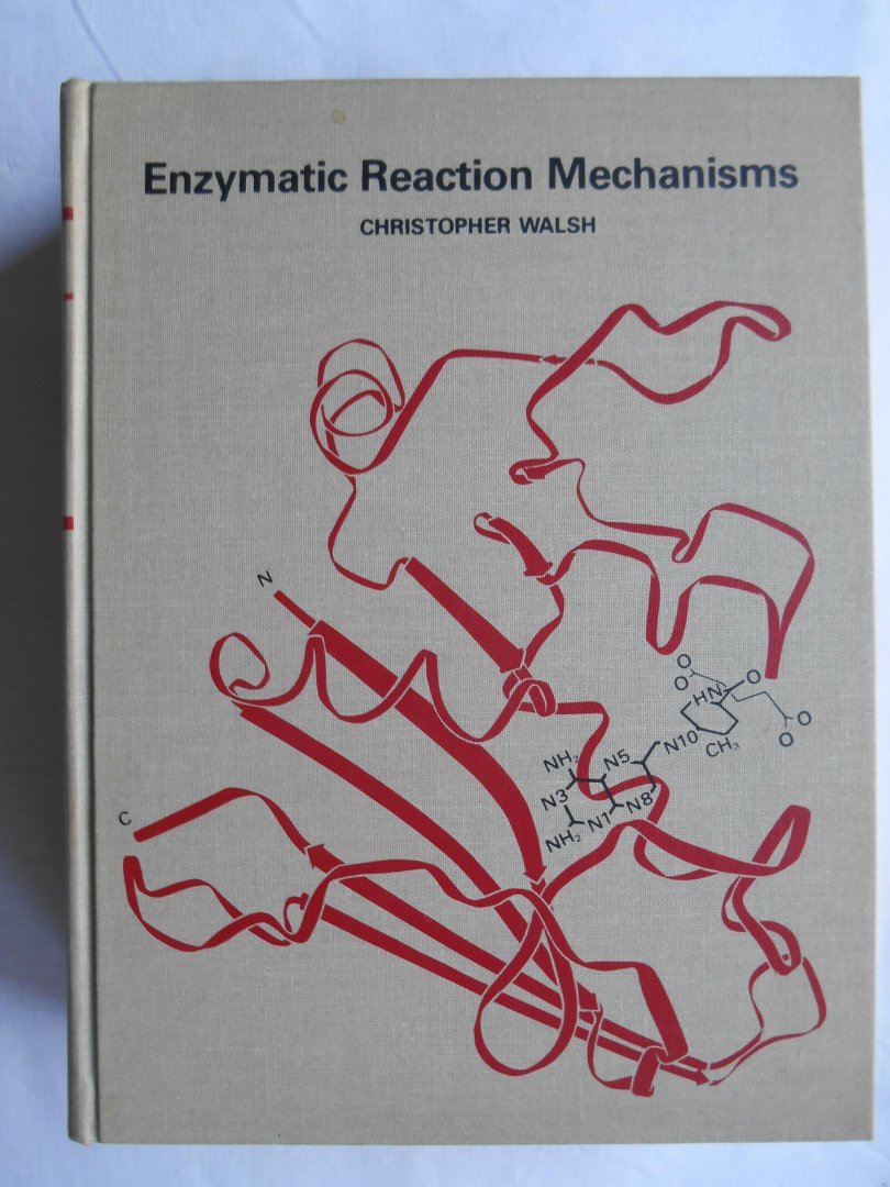 Walsh, Christopher  (Author) - Enzymatic Reaction Mechanisms