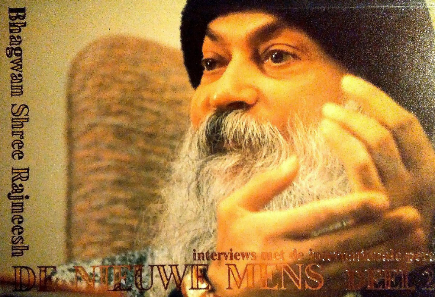 Bhagwan , Shree Rajneesh . ( OSHO  ) [ isbn 9789069630205 ] - De  Nieuwe  Mens , Deel 2 . ( Intervieuws met de internationale pers . )