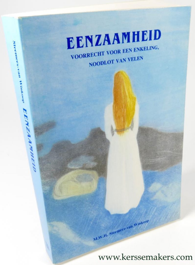 STEEMERS- VAN WINKOOP, M. W. H. - Eenzaamheid. Voorrecht voor een enkeling, noodlot van velen. Een moraaltheologische studie in het Duitse, Engelse en Nederlandse taalgebied.