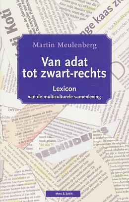 Meulenberg, Martin - Van adat tot zwart-rechts. Lexicon van de multiculturele samenleving. 9053303685