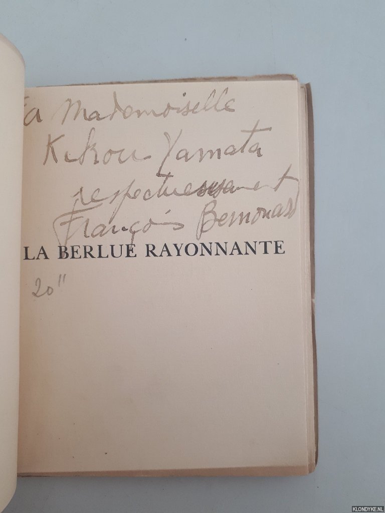 Bernouard, François - La Berlue rayonnante: poëmr *SIGNED*