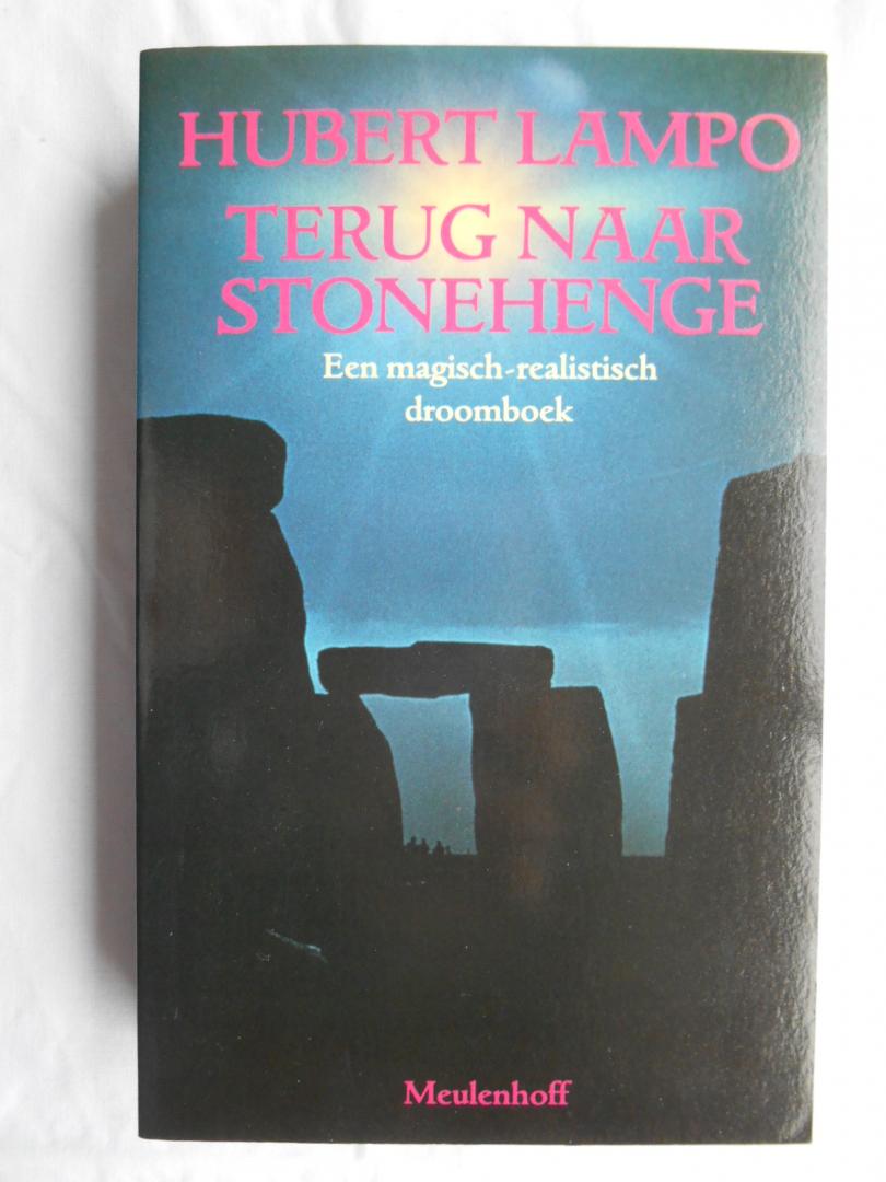 Lampo, Hubert - Terug naar Stonehenge - een magisch-realistisch droomboek