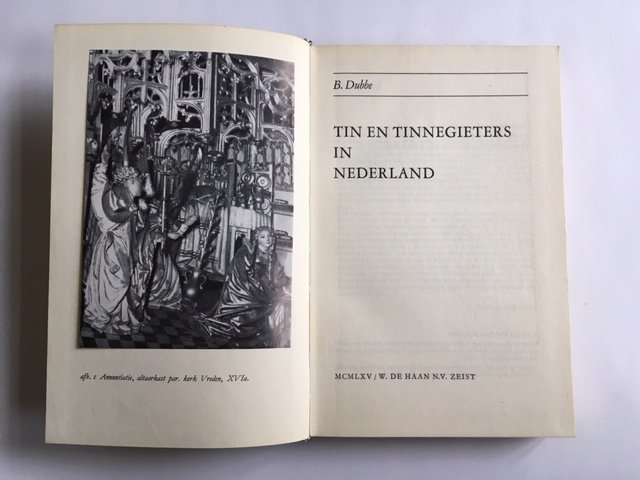 Dubbe, B. - Tin en tinnegieters in Nederland