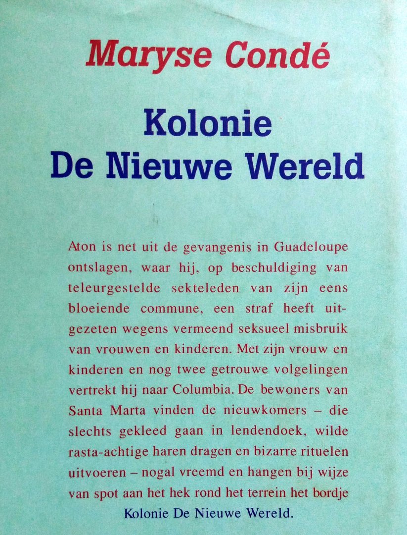 Condé, Maryse - Kolonie De Nieuwe Wereld