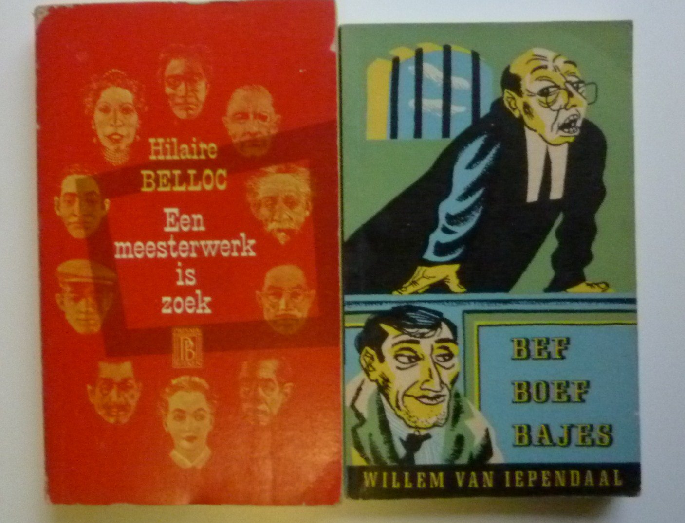 Belloc Hilaire + Willem van Iependaal - Een meesterwerk is zoek + Bef Boef Bajes