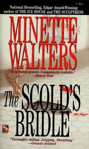 Walters, Minette - THE SCOLD'S BRIDLE
