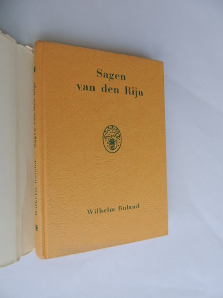 Ruland, Wilhelm - Vert. uit het Duitsch door W.B. Meyen-Barends - Sagen van den Rijn.