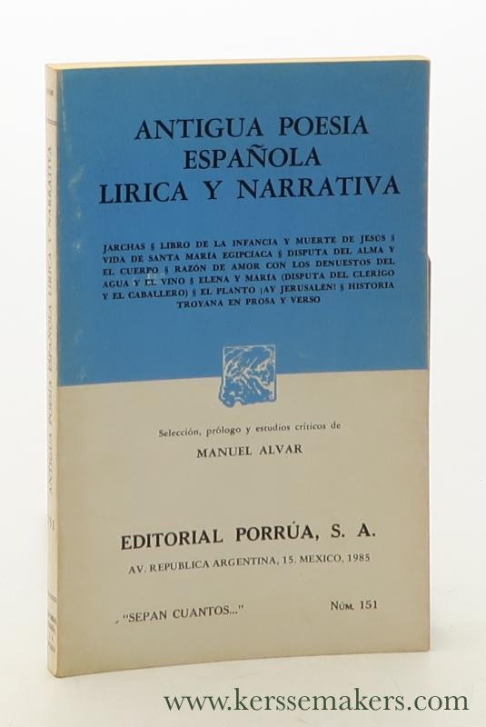 Alvar, Manuel. - Antigua poesia espanola lirica y narrativa. Cuarta edicion.