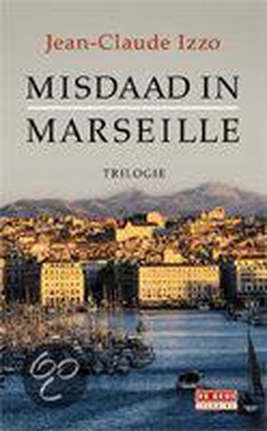 Izzo, J.-C. - Misdaad in Marseille