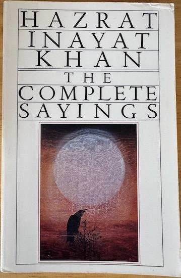 Khan, Hazrat Inayat - THE COMPLETE SAYINGS.