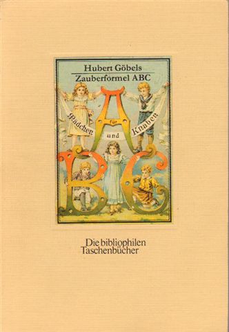 Göbels, Hubert - Zauberformel ABC, Die biblophilen Taschenbücher Nr. 557, 250 blz. kleine softcover, duitstalig