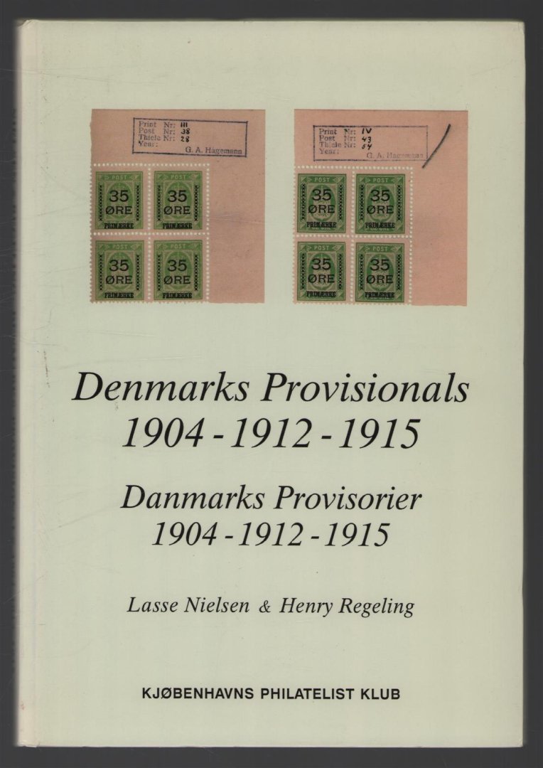 Lasse Nielsen - Denmarks provisionals 1904-1912-1915 = Danmarks provisorier 1904-1912-1915