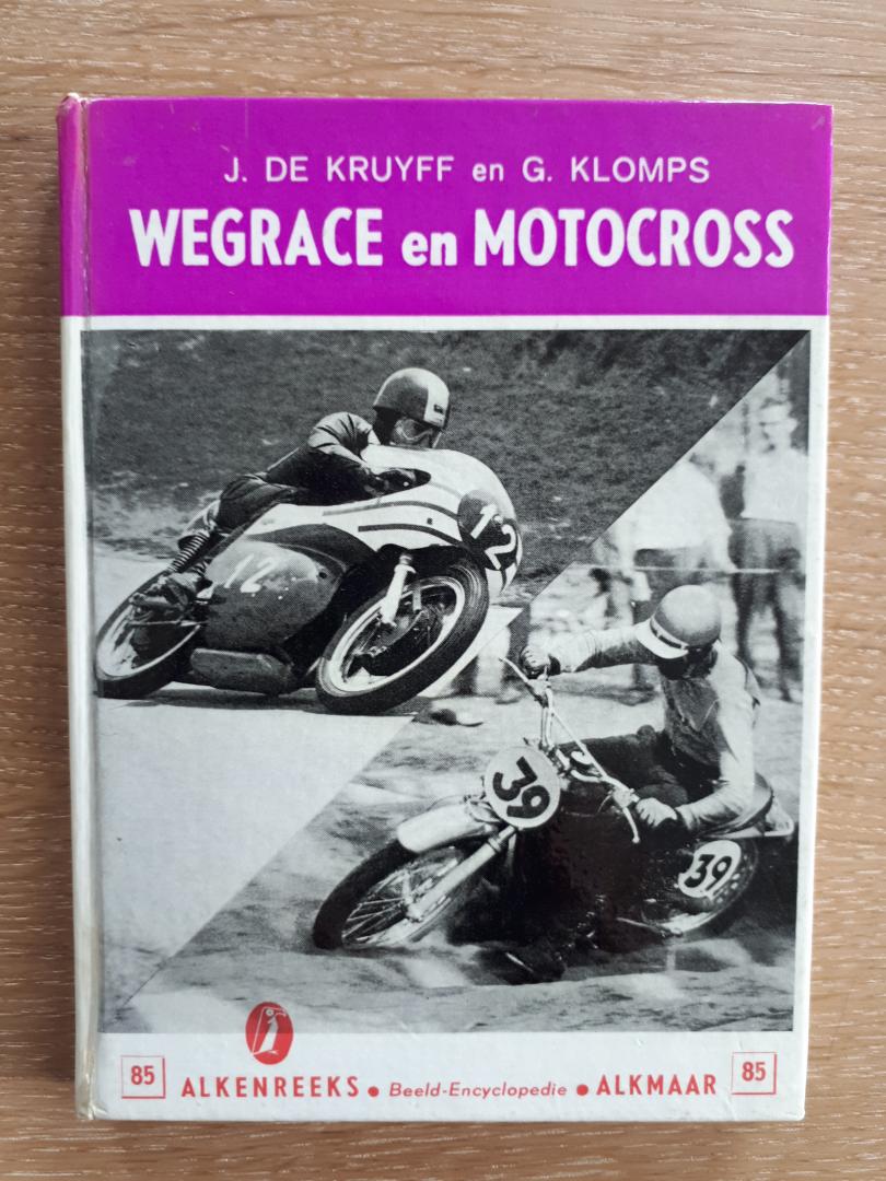Kruyff, J de; Klomps, G - Wegrace en motorcross