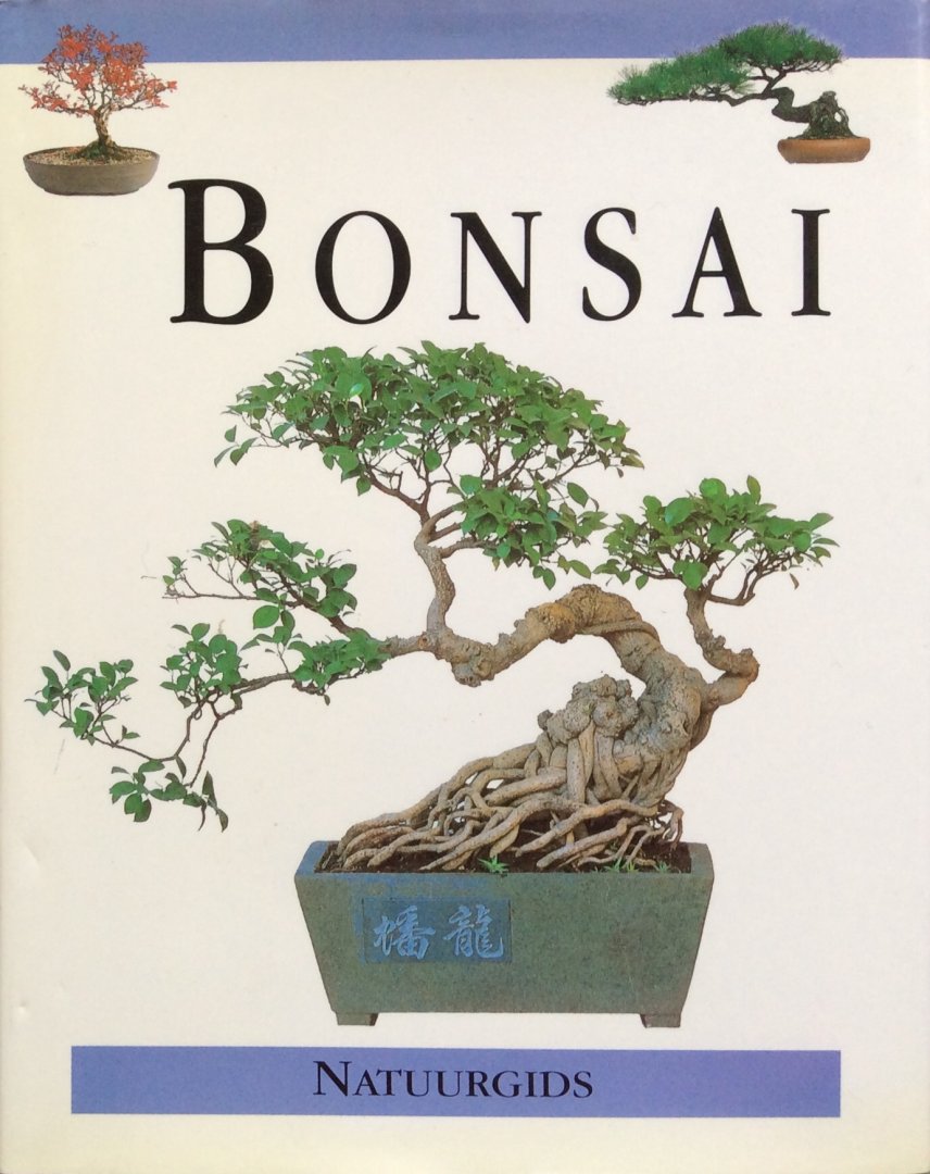 Postel, Ankie (vertaling) / Manson, David (lay-out) - Bonsai natuurgids