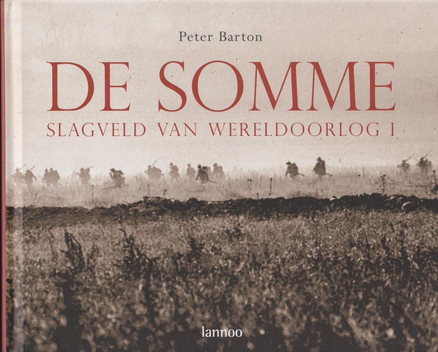 Barton, Peter - De Somme: slagveld van Wereldoorlog I