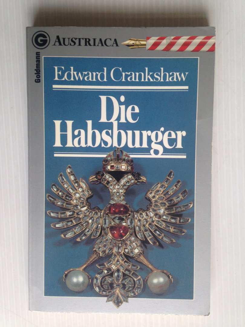 Crankshaw, Edward - Die Habsburger
