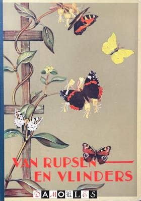 H. Engel - Van Rupsen en Vlinders