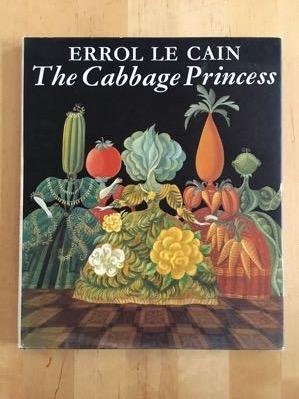Cain, Errol le - THE CABBAGE PRINCESS.
