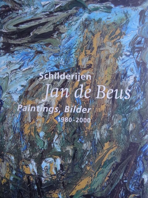 Hanssen, Léon - Jan de Beus.  -  Schilderijen ./ Paintings. / Bilder - 1980-2000