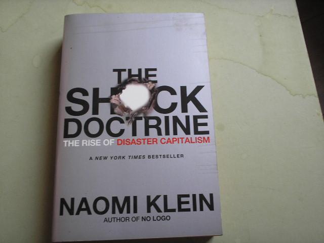Klein , Naomi - The Shock Doctrine. the rise of disaster capitalism