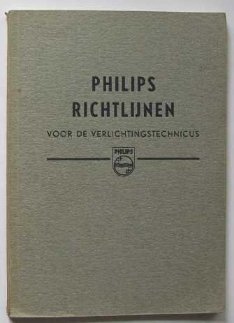 Philips - Philips richtlijnen  voor de verlichtingstechnicus.