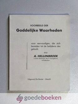 Hellenbroek, ds. A. - Voorbeeld der Goddelijke Waarheden --- Voor eenvoudigen die zich voorbereiden tot de belijdenis des geloofs