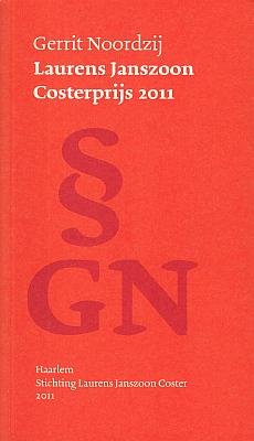 NOORDZIJ, Gerrit - Gerrit Noordzij Laurens Janszoon Costerprijs 2011.