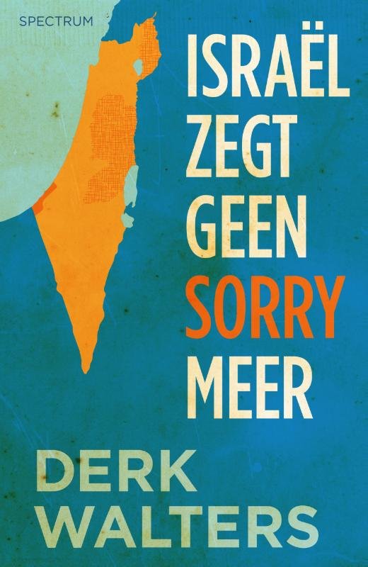 Boekwinkeltjes.nl Derk Walters Israël zegt geen sorry meer