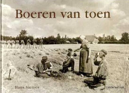 SIEMES, HANS. - Boeren van toen.