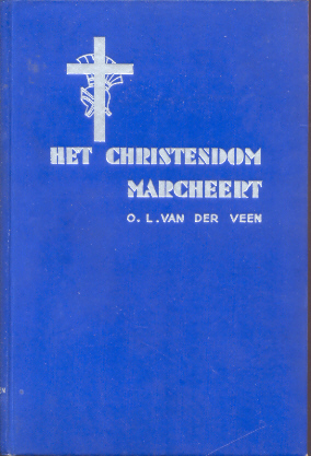 Veen, O.L. van der - Het christendom marcheert