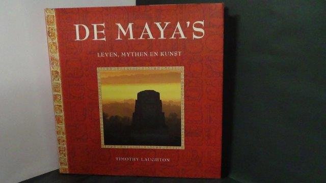 Laughton, Timothy - De Maya's. Leven, mythen en kunst.